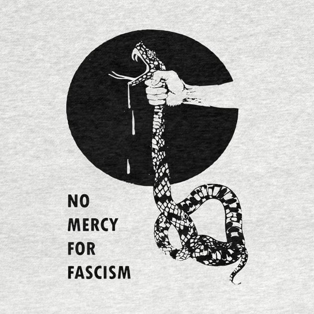 NO MERCY FOR FASCISM by TheCosmicTradingPost